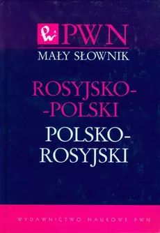 Mały słownik rosyjsko-polski polsko-rosyjski - Jan Wawrzyńczyk