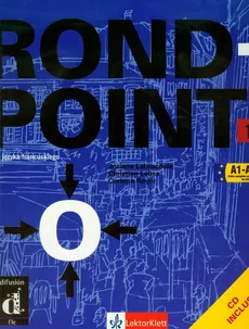Rond Point 1 A1-A2 Podręcznik + CD - Josiane Labascoule, Christian Lause, Corinne Royer