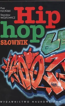 Hip - hop słownik - Outlet - Piotr Fliciński, Stanisław Wójtowicz
