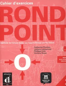 Rond Point 2 B1 Zeszyt ćwiczeń z płytą CD - Catherine Flumian, Josiane Labascoule, Philippe Liria, Corinne Royer