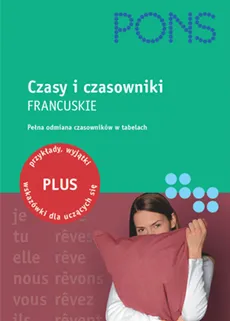 Pons Czasy i czasowniki francuskie - Praca zbiorowa