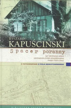 Spacer poranny - Ryszard Kapuściński