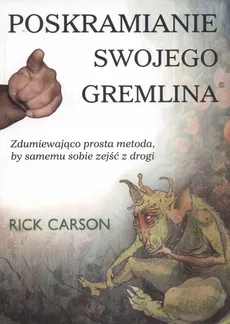 Poskramianie swojego Gremlina - Outlet - Rick Carson