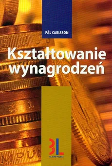 Kształtowanie wynagrodzeń - Pal Carlsson