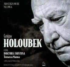 Doktor Faustus czyta Gustaw Holoubek - Tomasz Mann