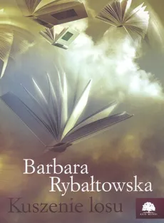 Kuszenie losu - Barbara Rybałtowska