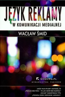 Język reklamy w komunikacji medialnej - Wacław Smid