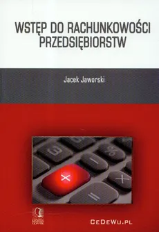 Wstęp do rachunkowości przedsiębiorstw - Outlet - Jacek Jaworski