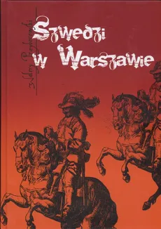 Szwedzi w Warszawie - Outlet - Walery Przyborowski