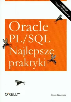 Oracle PL/SQL Najlepsze praktyki - Outlet - Steven Feuerstein