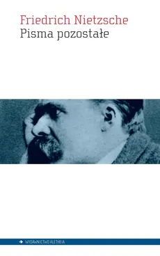 Pisma pozostałe - Outlet - Friedrich Nietzsche