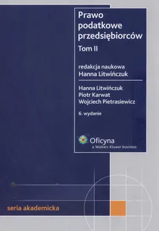 Prawo podatkowe przedsiębiorców Tom 2 - Piotr Karwat, Hanna Litwińczuk, Wojciech Pietrasiewicz