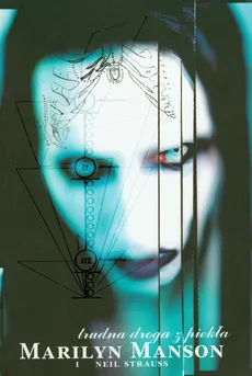 Trudna droga z piekła - Outlet - Marilyn Manson, Neil Strauss