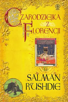 Czarodziejka z Florencji - Outlet - Salman Rushdie