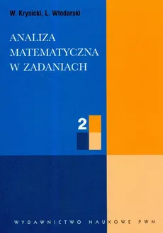 Analiza matematyczna w zadaniach 2 - Outlet - Włodzimierz Krysicki, Lech Włodarski