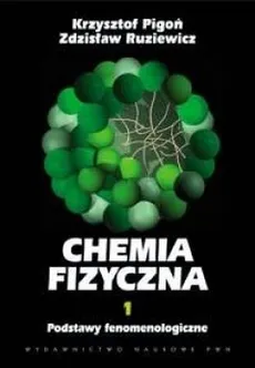 Chemia fizyczna 1 - Outlet - Krzysztof Pigoń, Zdzisław Ruziewicz