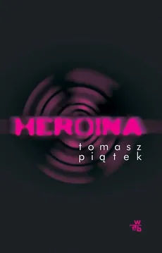 Heroina - Outlet - Tomasz Piątek