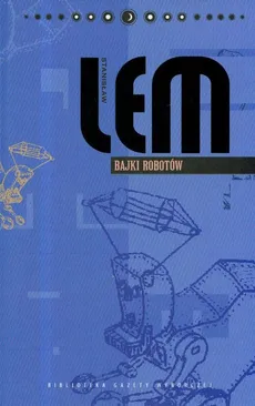 Bajki robotów Dzieła Tom 7 - Outlet - Stanisław Lem