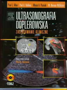 Ultrasonografia doplerowska Zastosowania kliniczne Tom 2 z płytą DVD - Outlet - Allan Paul L., Dubbins Paul A., McDicken W. Norman, Pozniak Myron A.