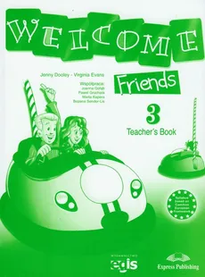 Welcome Friends 3 Teacher's Book - Virginia Evans, Jenny Dooley