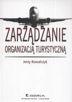 Zarządzanie organizacją turystyczną - Outlet - Jerzy Kowalczyk