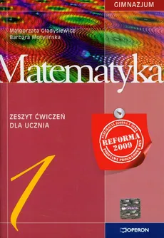 Matematyka 1 zeszyt ćwiczeń - Małgorzata Gładysiewicz, Barbara Motylińska