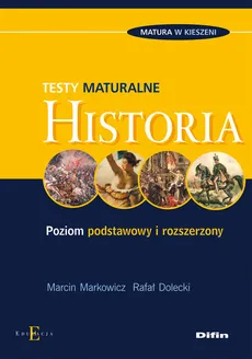 Historia Testy maturalne - Rafał Dolecki, Marcin Markowicz