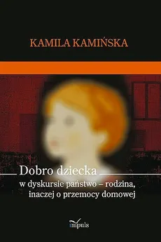 Dobro dziecka - Kamila Kamińska