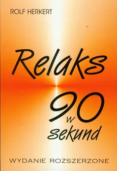 Relaks w 90 sekund - Rolf Herkert