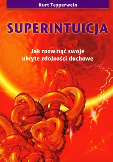 Superintuicja - Outlet - Kurt Tepperwein
