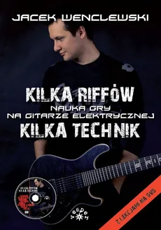 Kilka riffów Kilka technik z płytą DVD - Jacek Wenclewski
