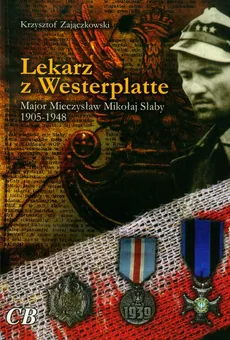 Lekarz z Westerplatte - Outlet - Krzysztof Zajączkowski