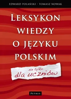 Leksykon wiedzy o języku polskim - Outlet - Tomasz Nowak, Edward Polański 