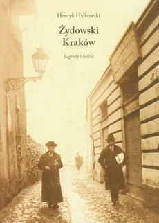 Żydowski Kraków - Henryk Halkowski