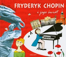 Fryderyk Chopin i jego świat - Outlet - Eliza Piotrowska