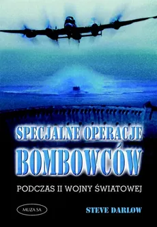 Specjalne operacje bomboców podczas II wojny światowej - Steve Darlow