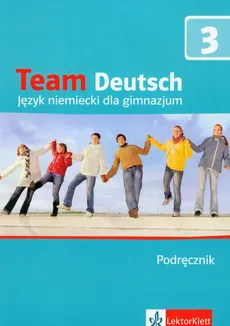 Team Deutsch 3 Podręcznik + CD - Outlet - Agnes Einhorn, Ursula Esterl, Elke Korner
