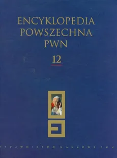 Encyklopedia Powszechna PWN Tom 12