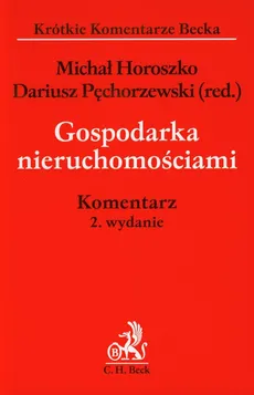 Gospodarka nieruchomościami Komentarz - Michał Horoszko, Dariusz Pęchorzewski