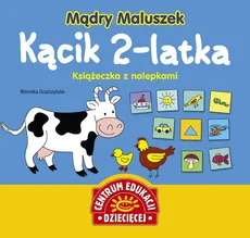 Mądry Maluszek Kącik 2-latka Książeczka z nalepkami - Outlet - Weronika Goszczyńska