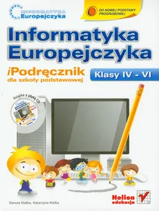 Informatyka Europejczyka 4-6 iPodręcznik z płytą CD - Danuta Kiałka, Katarzyna Kiałka