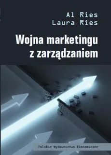 Wojna marketingu z zarządzaniem - Laura Ries, Al Ries