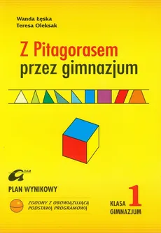 Z Pitagorasem przez gimnazjum 1 Plan wynikowy - Wanda Łęska, Teresa Oleksak