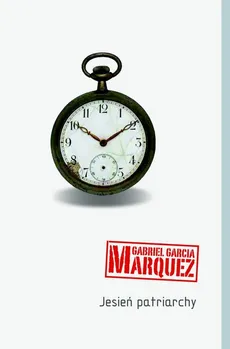 Jesień patriarchy - Marquez Gabriel Garcia