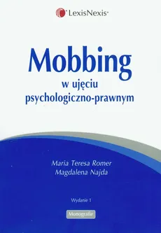 Mobbing w ujęciu psychologiczno-prawnym - Magdalena Najda, Romer Maria Teresa