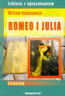 Romeo i Julia Lektura z opracowaniem - Outlet - William Shakespeare
