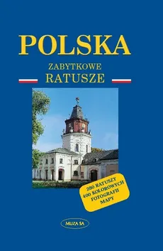 Polska Zabytkowe ratusze - Outlet - Roman Pawlak