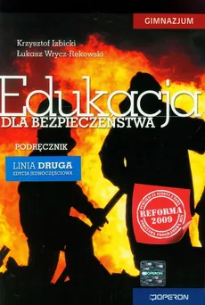 Edukacja dla bezpieczeństwa Podręcznik - Krzysztof Izbicki, Łukasz Wrycz-Rekowski