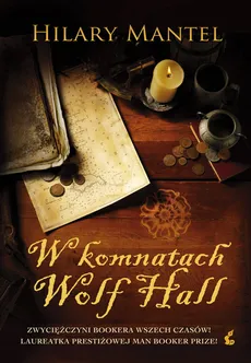 W komnatach Wolf Hall - Outlet - Hilary Mantel