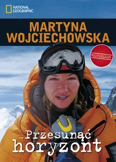 Przesunąć horyzont - Martyna Wojciechowska